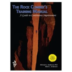 The Rock Climber's Training Manual