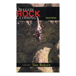 Rock Climbing Western Oregon: The Rogue