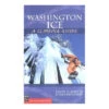 Washington Ice: A Climbing Guide -Climbing Equipment mountaineers washington ice 97027.1626821784