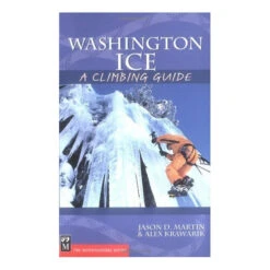 Washington Ice: A Climbing Guide