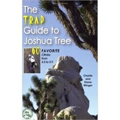 The Trad Guide To Joshua Tree